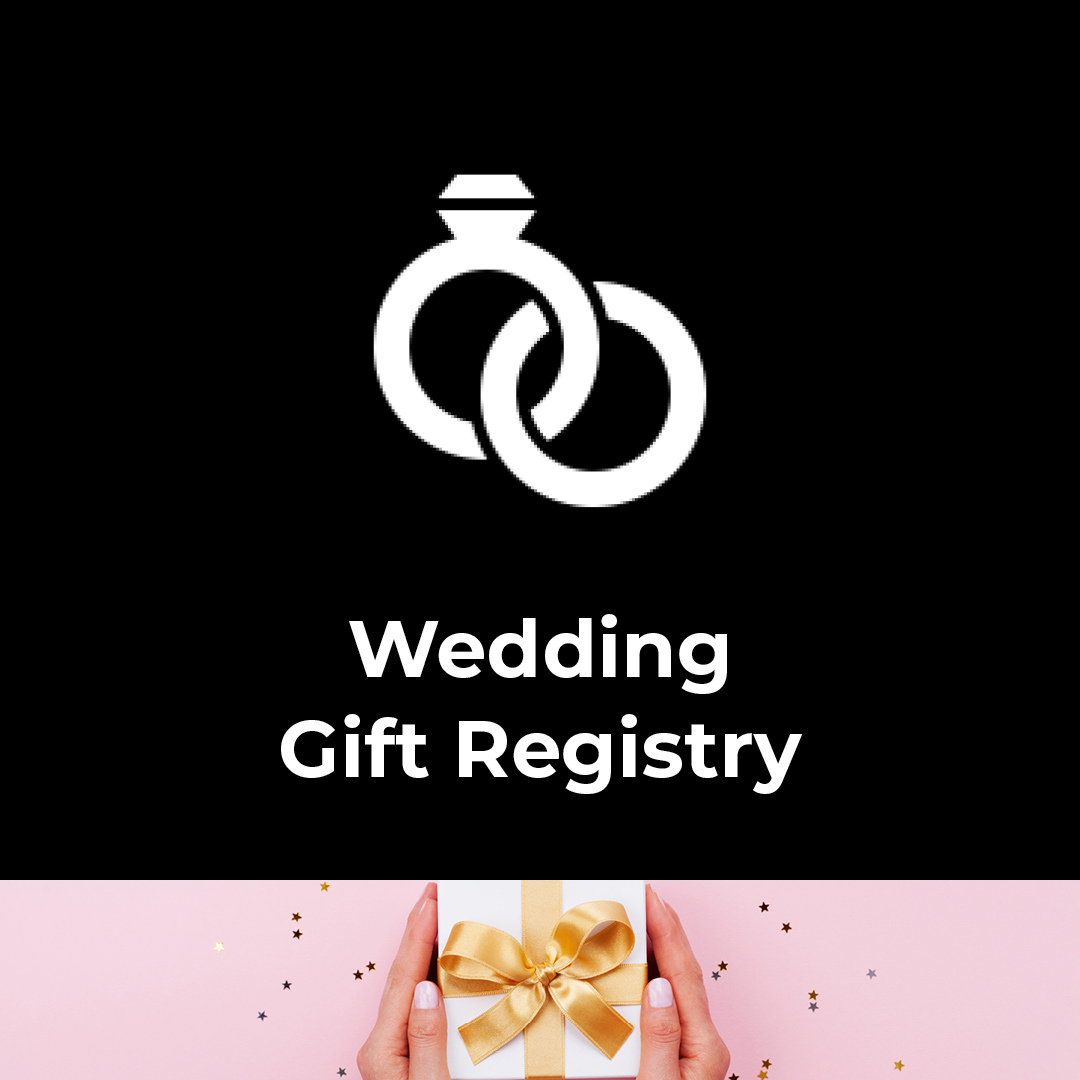 
    Wedding Gift Registry
  